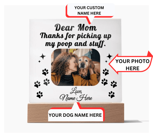 Hilarious Square Acrylic Plaque For Dog Moms,Dog Dads, Dog Lovers