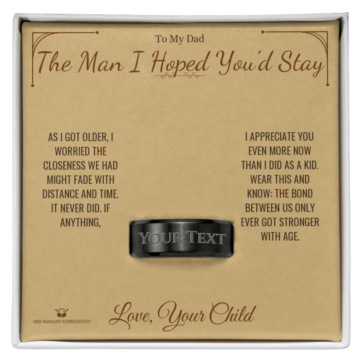 The Man I Hoped You'd Stay - a real story behind this engraved men's ring