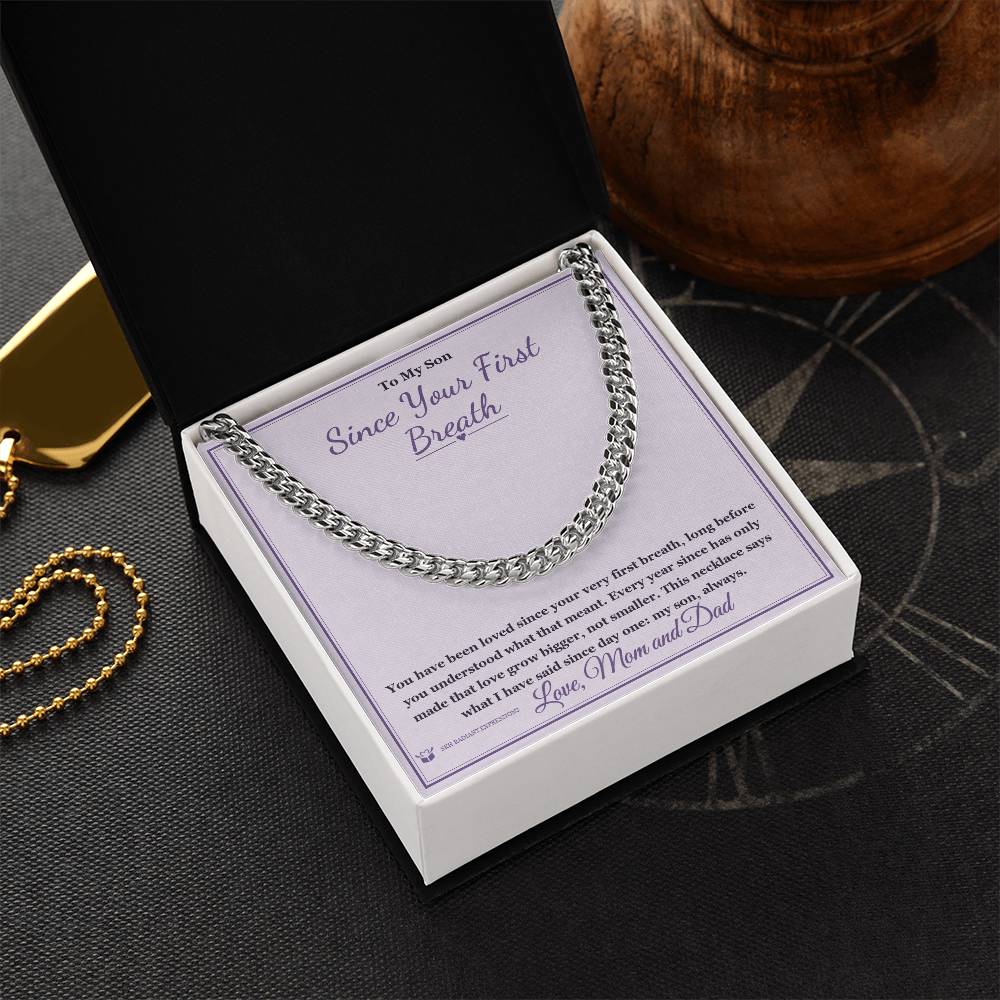 Since Your First Breath - Cuban Link Chain for Son