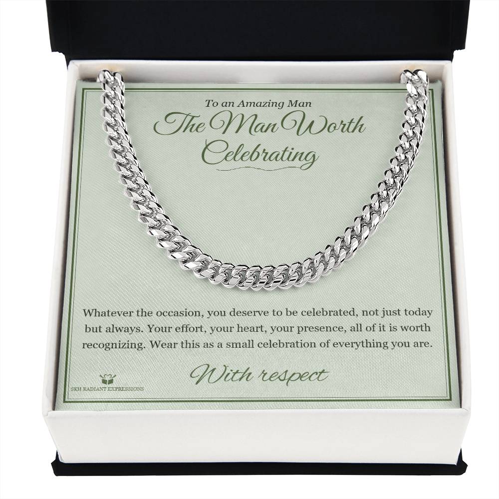 The Man Worth Celebrating - Cuban Link Chain for Him