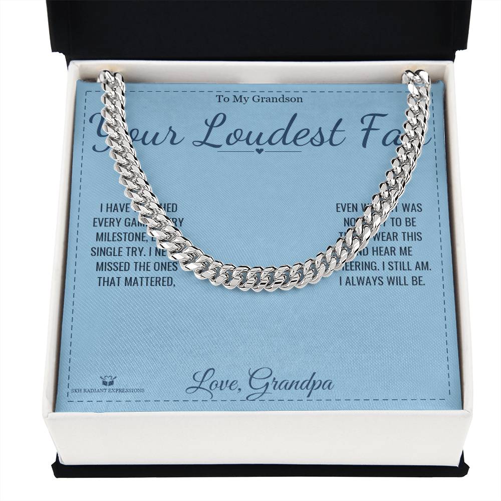 Your Loudest Fan - Cuban Link Chain for Grandson