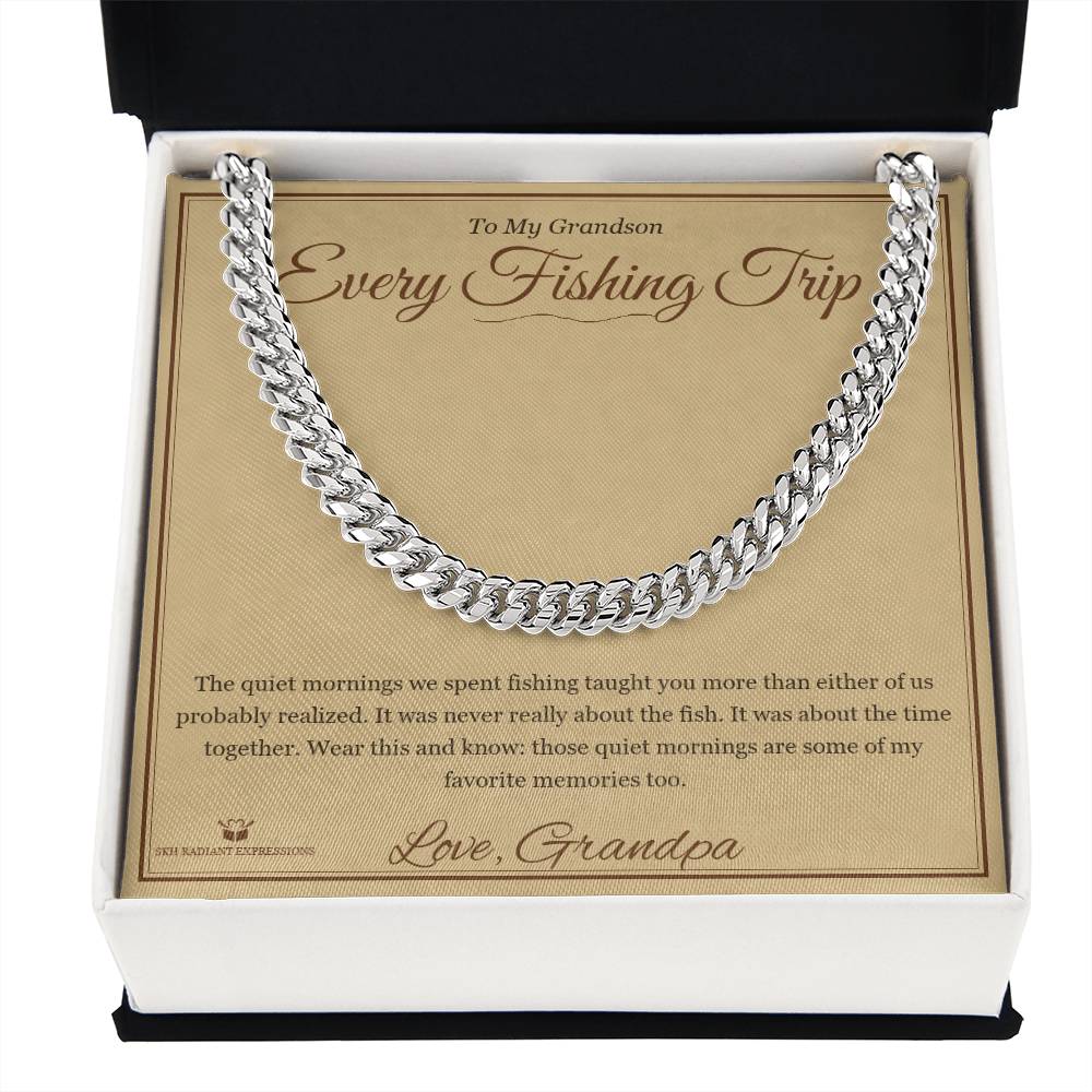 Every Fishing Trip - Cuban Link Chain for Grandson
