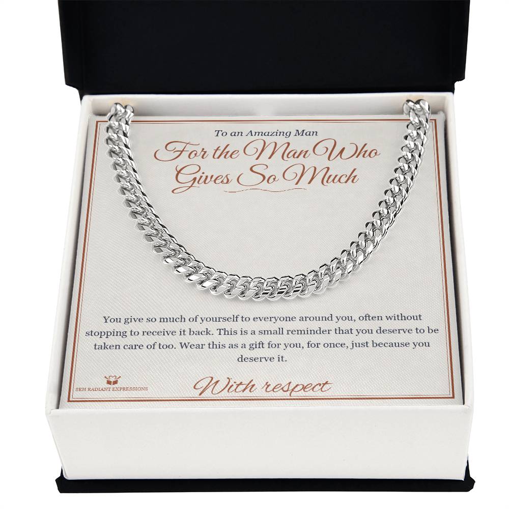 For the Man Who Gives So Much - Cuban Link Chain for Him