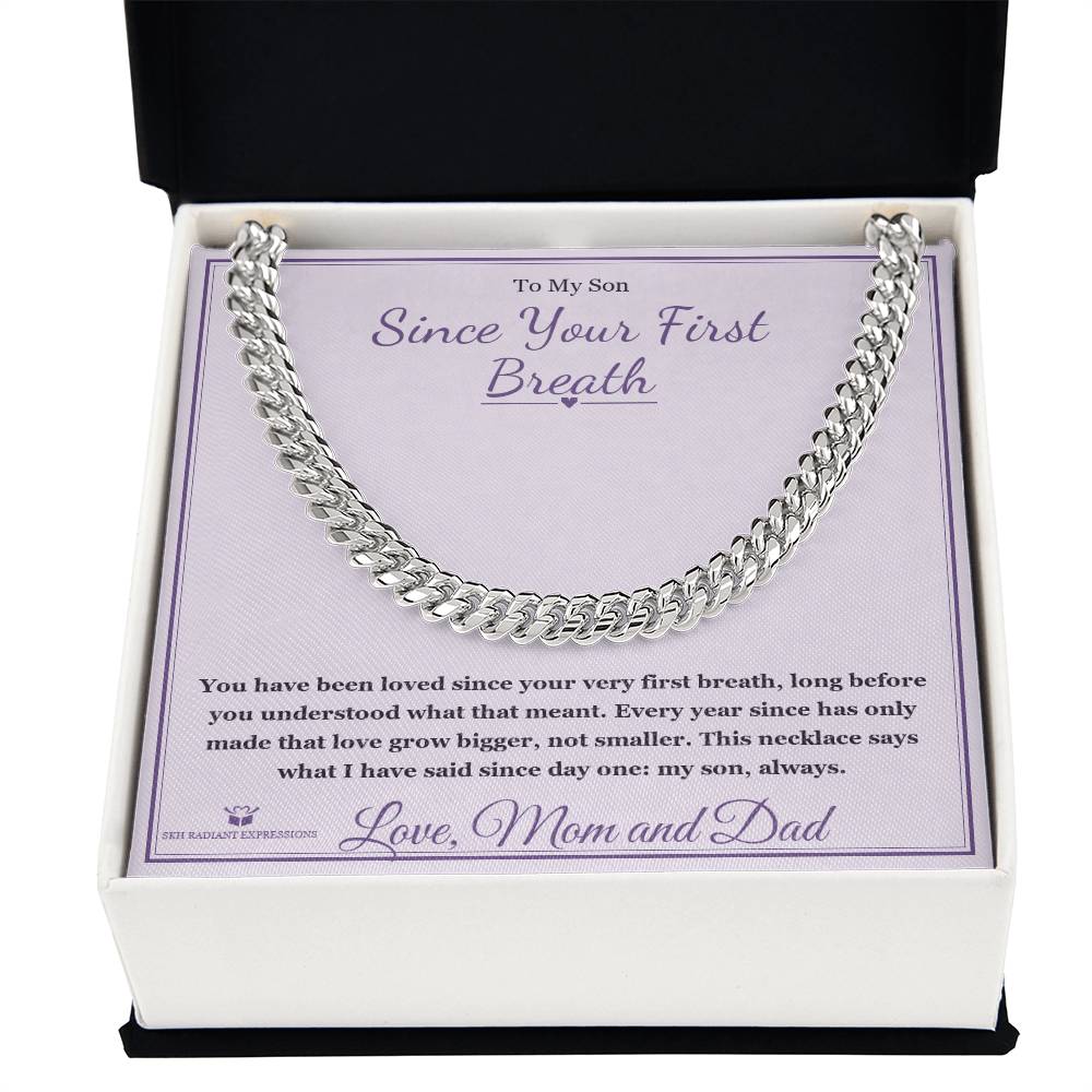 Since Your First Breath - Cuban Link Chain for Son