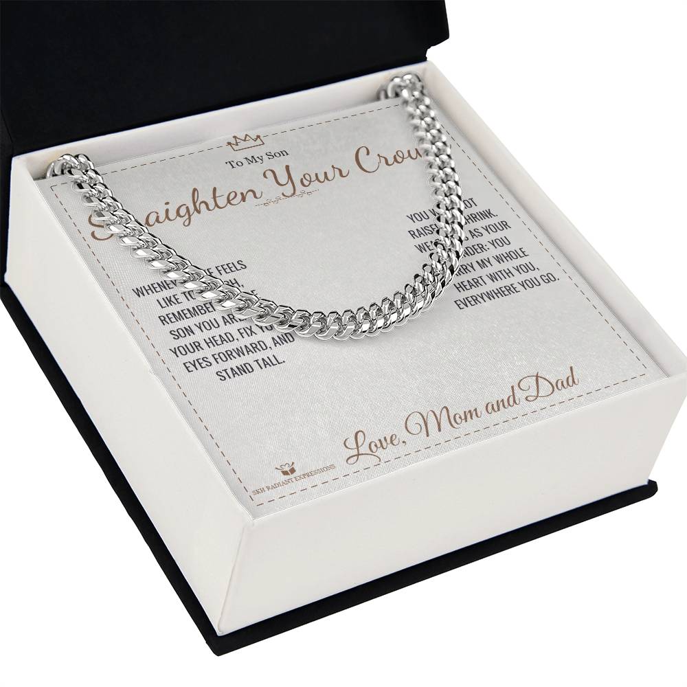 Straighten Your Crown - Cuban Link Chain for Son