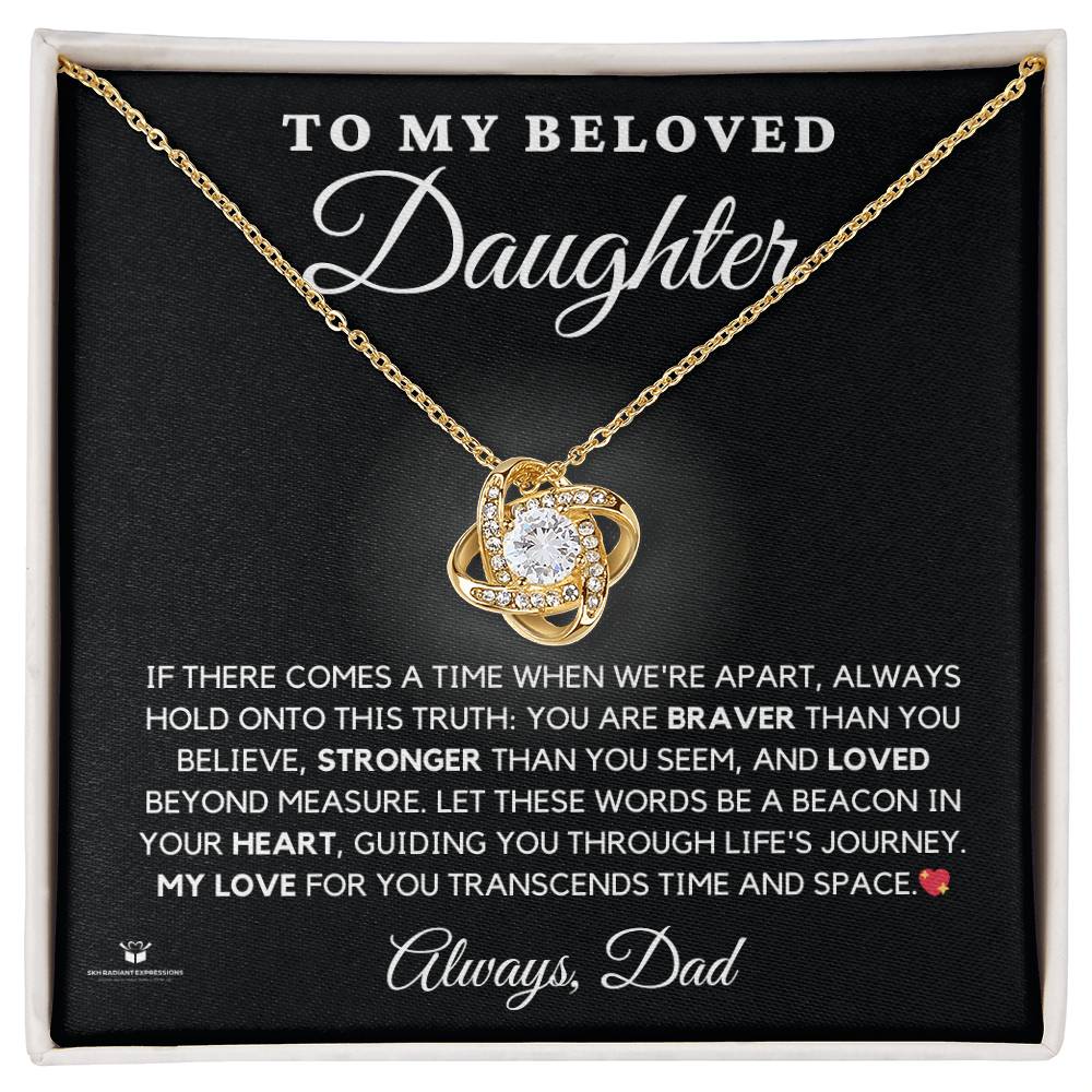 To My Beloved Daughter - Heartfelt Words From Dad - Love Knot Necklace