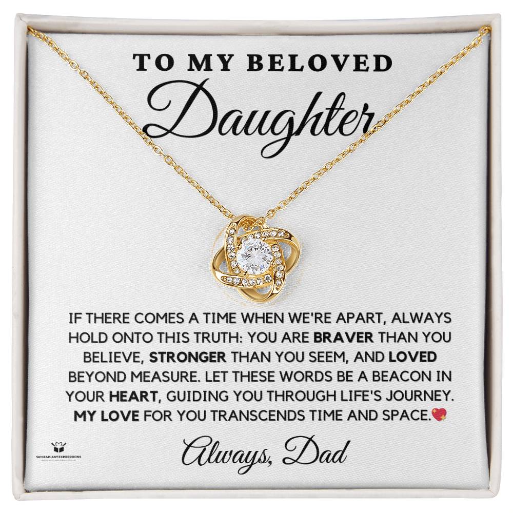 To My Beloved Daughter - Heartfelt Words From Dad - Love Knot Necklace