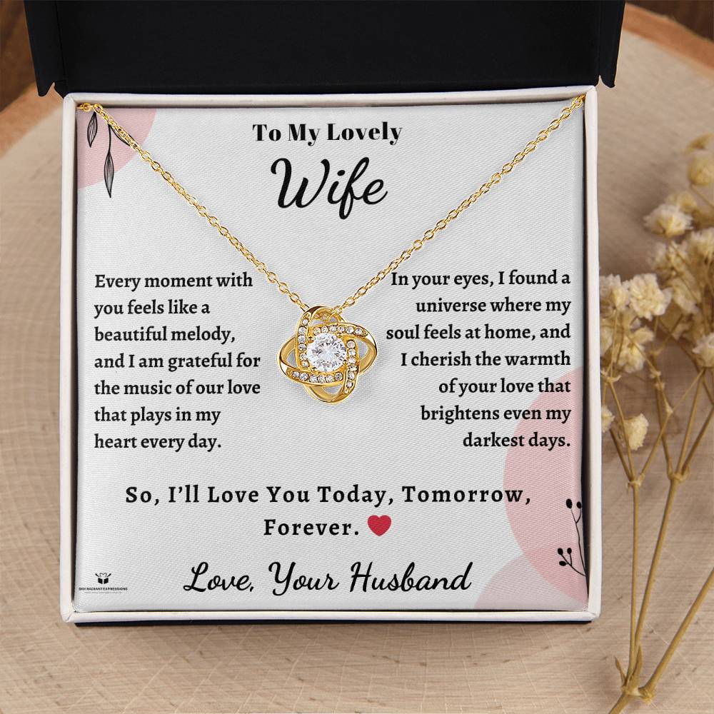 To My Lovely Wife - Melodies of Love Cherishing the Eternal Symphony of Us - Love Knot Necklace