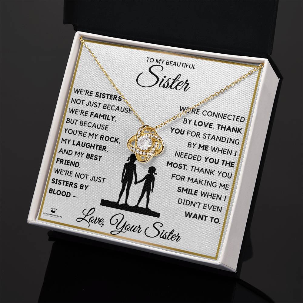To My Beautiful Sister: Forever Connected by Love - Gift From Sister - LN Necklace