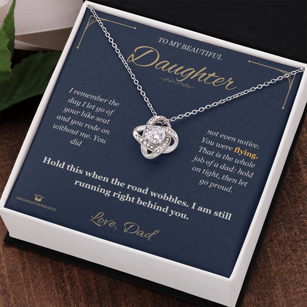 When I Let Go of the Seat - Love Knot Necklace for Daughter