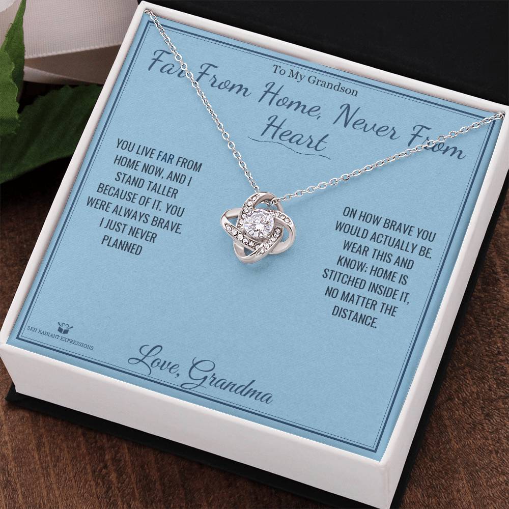 Far From Home, Never From Heart - Love Knot Necklace for Grandson