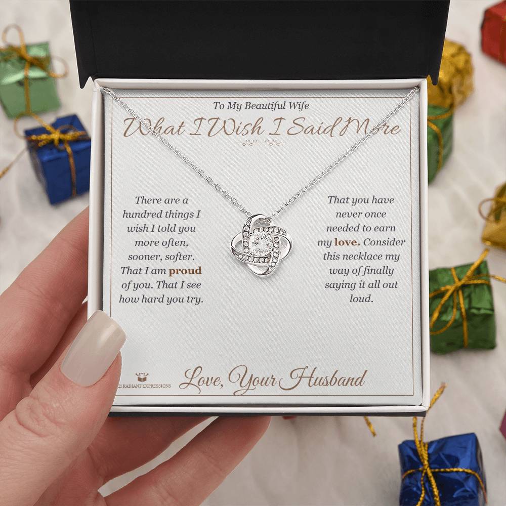What I Wish I Said More - Love Knot Necklace for Wife