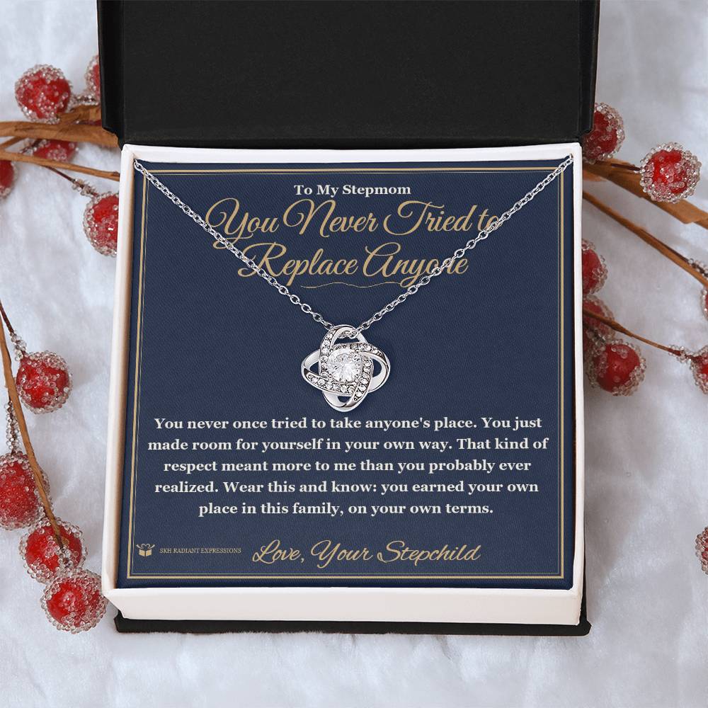 You Never Tried to Replace Anyone - Love Knot Necklace for Stepmom