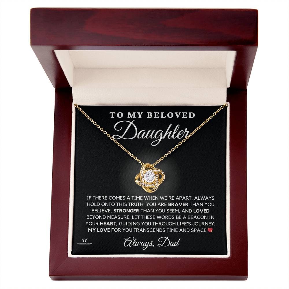 To My Beloved Daughter - Heartfelt Words From Dad - Love Knot Necklace