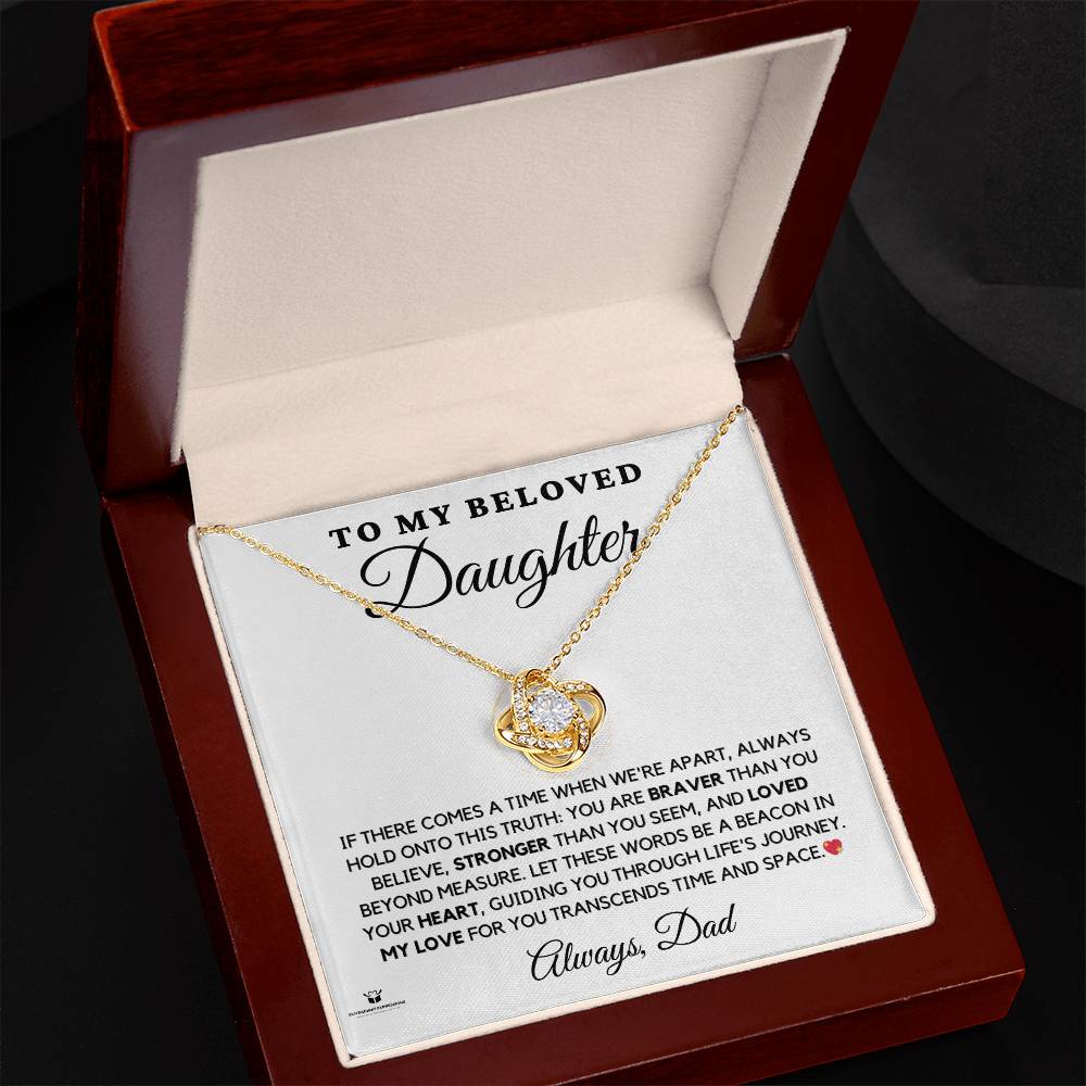 To My Beloved Daughter - Heartfelt Words From Dad - Love Knot Necklace