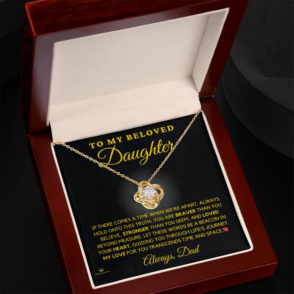 To My Beloved Daughter - Heartfelt Words From Dad - Love Knot Necklace