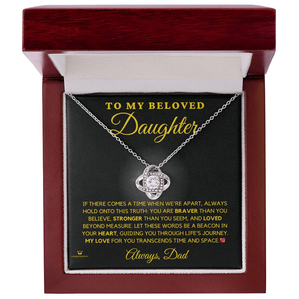 To My Beloved Daughter - Heartfelt Words From Dad - Love Knot Necklace