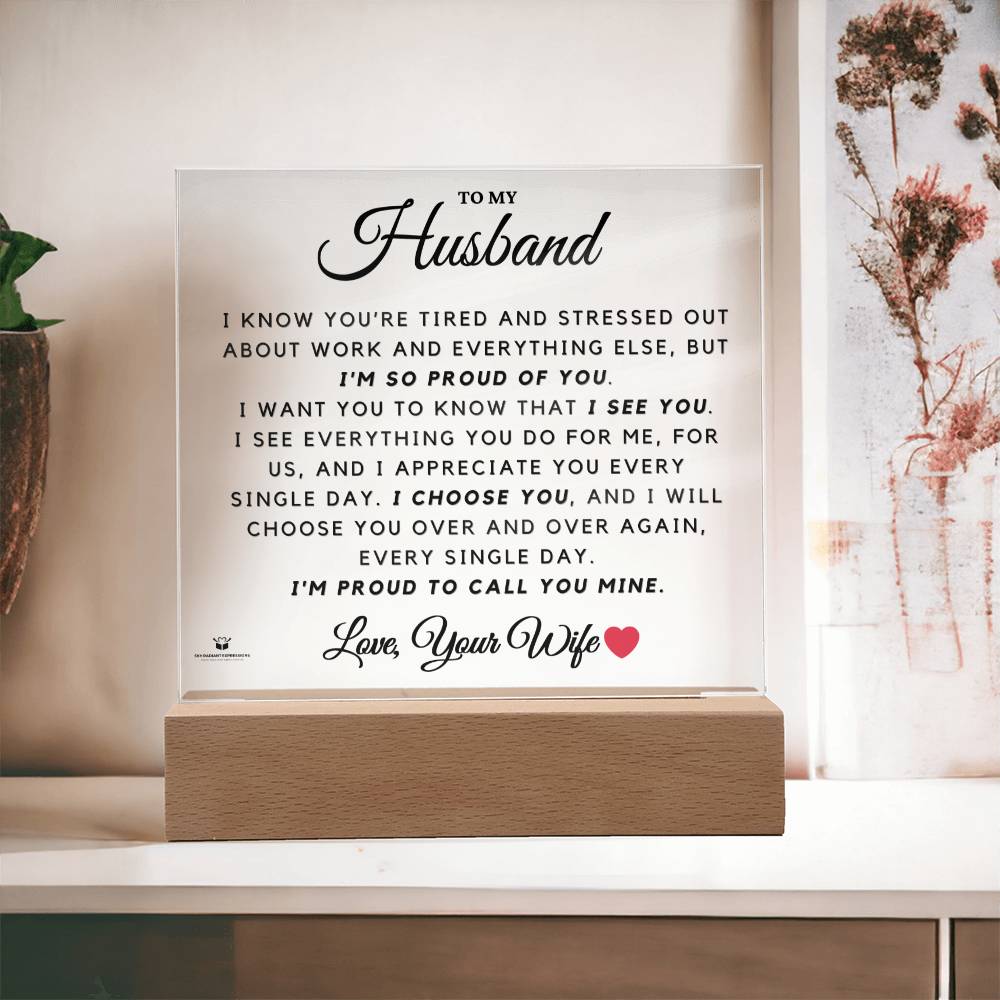 To My Husband - Proud to Call You Mine - Acrylic Lamp❤️