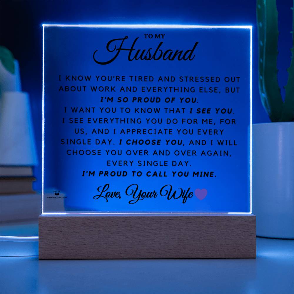To My Husband - Proud to Call You Mine - Acrylic Lamp❤️
