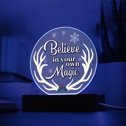Printed Acrylic Circle Plaque - Believe In Your Own Magic