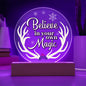Printed Acrylic Circle Plaque - Believe In Your Own Magic