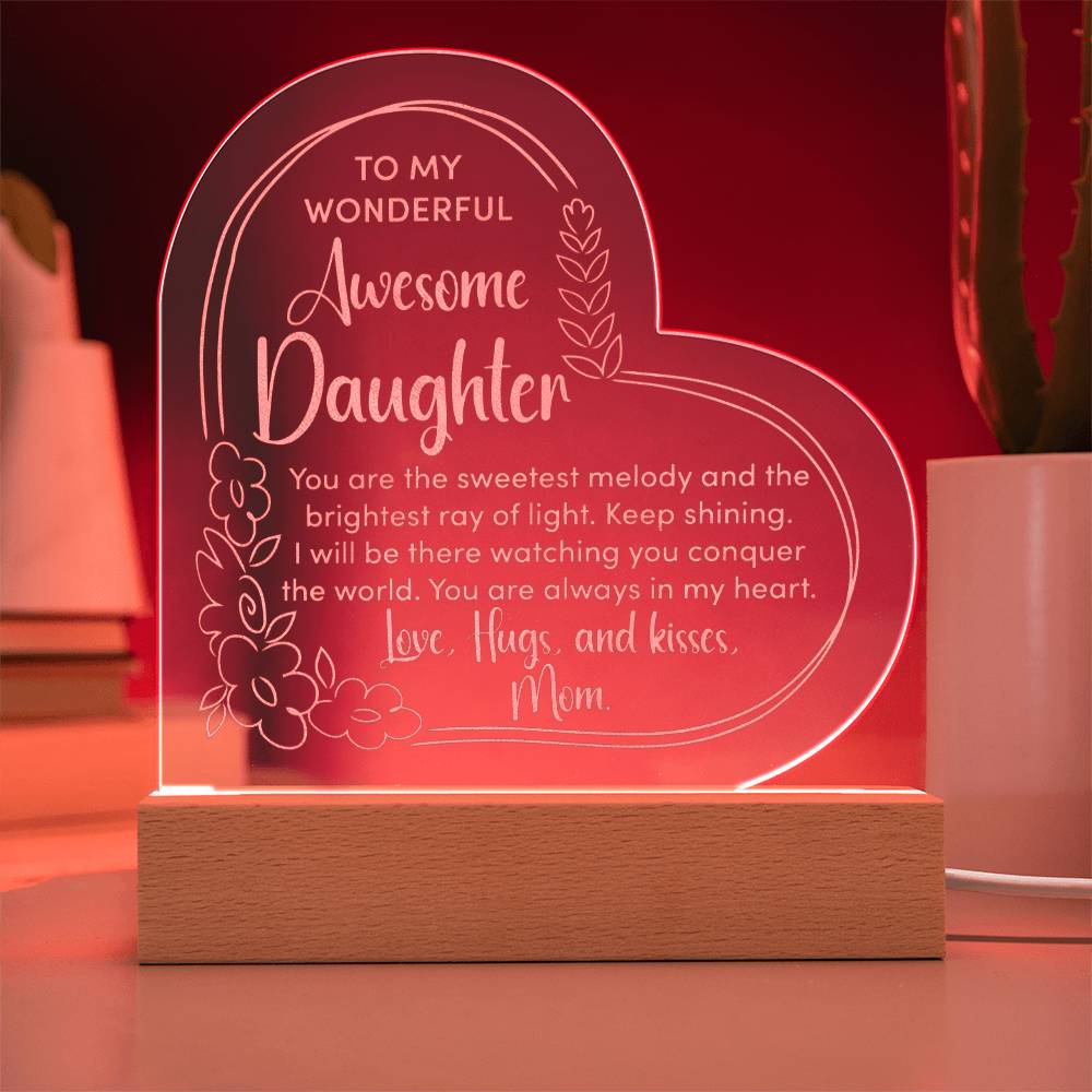 Acrylic Heart Plaque - To My Wonderful Daughter - You Are The Sweetest Melody