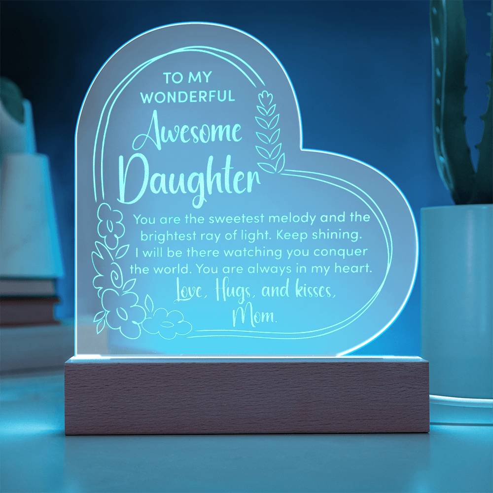 Acrylic Heart Plaque - To My Wonderful Daughter - You Are The Sweetest Melody