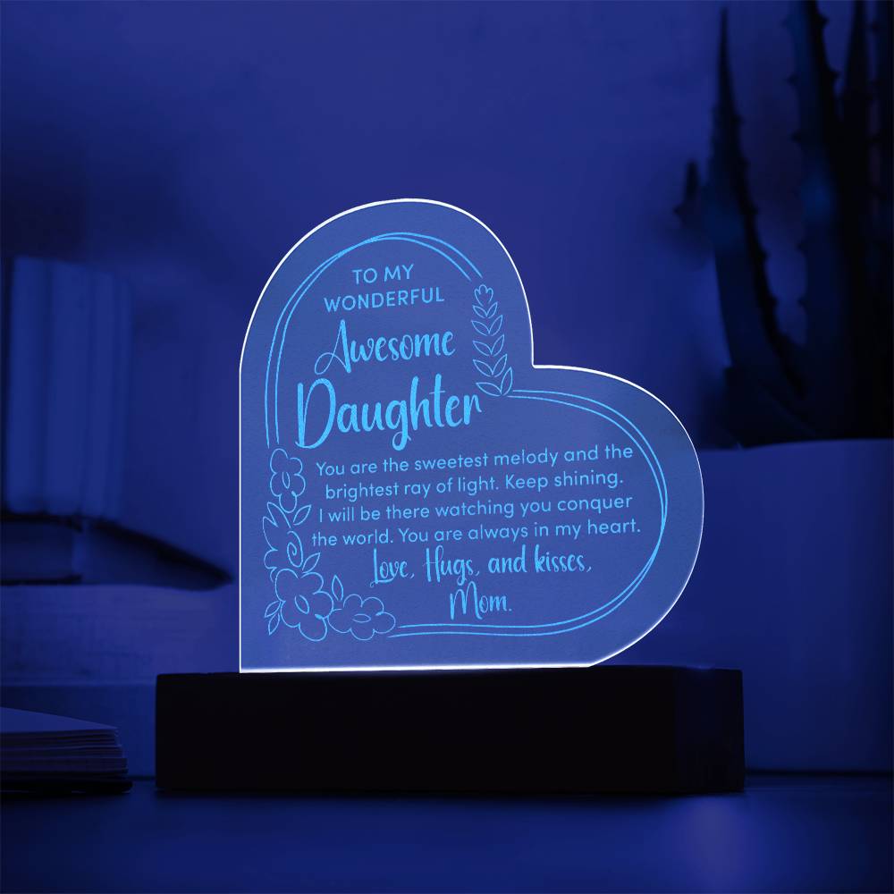 Acrylic Heart Plaque - To My Wonderful Daughter - You Are The Sweetest Melody