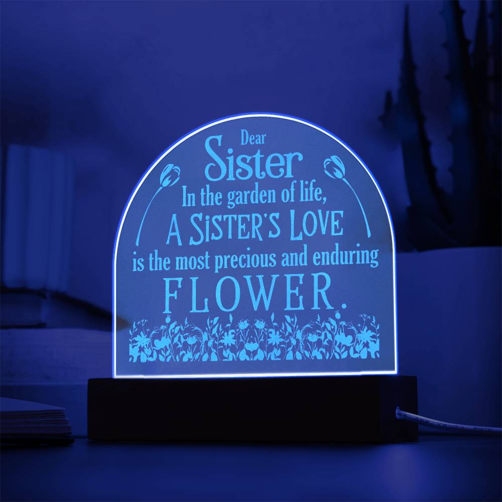 Engraved Acrylic Dome - To My Sister-In The Garden