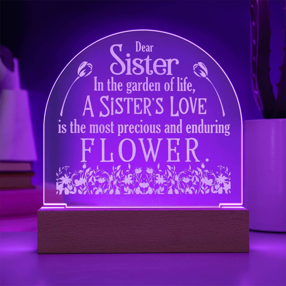 Engraved Acrylic Dome - To My Sister-In The Garden