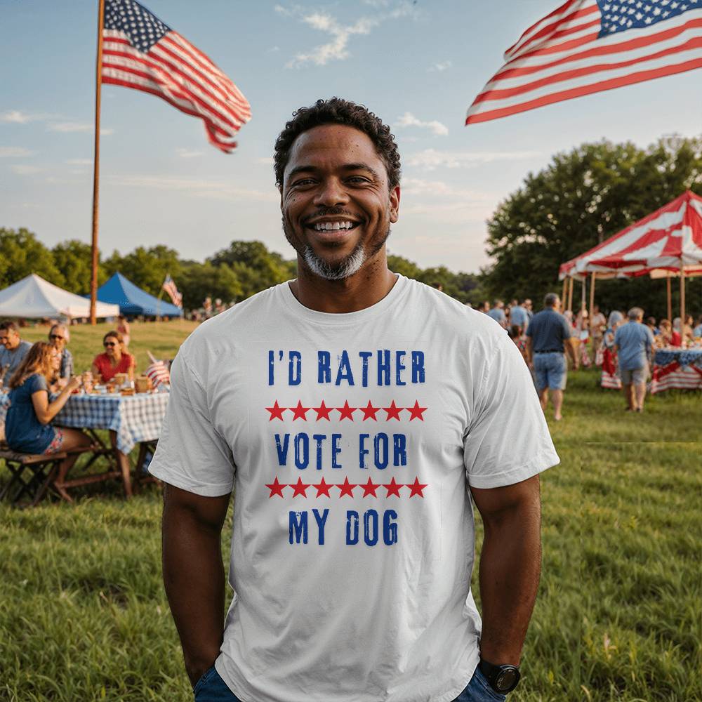 I'd Rather Vote For My Dog - Premium Cotton Unisex T-shirt
