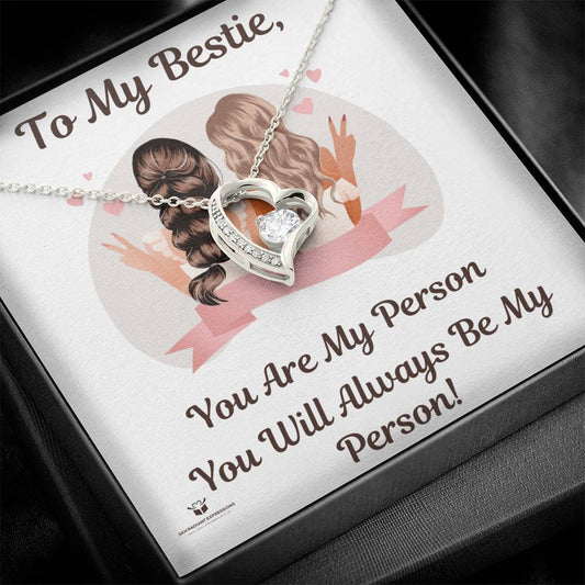 Best friends - You are my person, You will always be my person - Forever Love Necklace