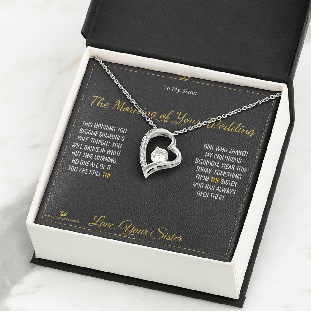 The Morning of Your Wedding - Forever Love Necklace for Sister