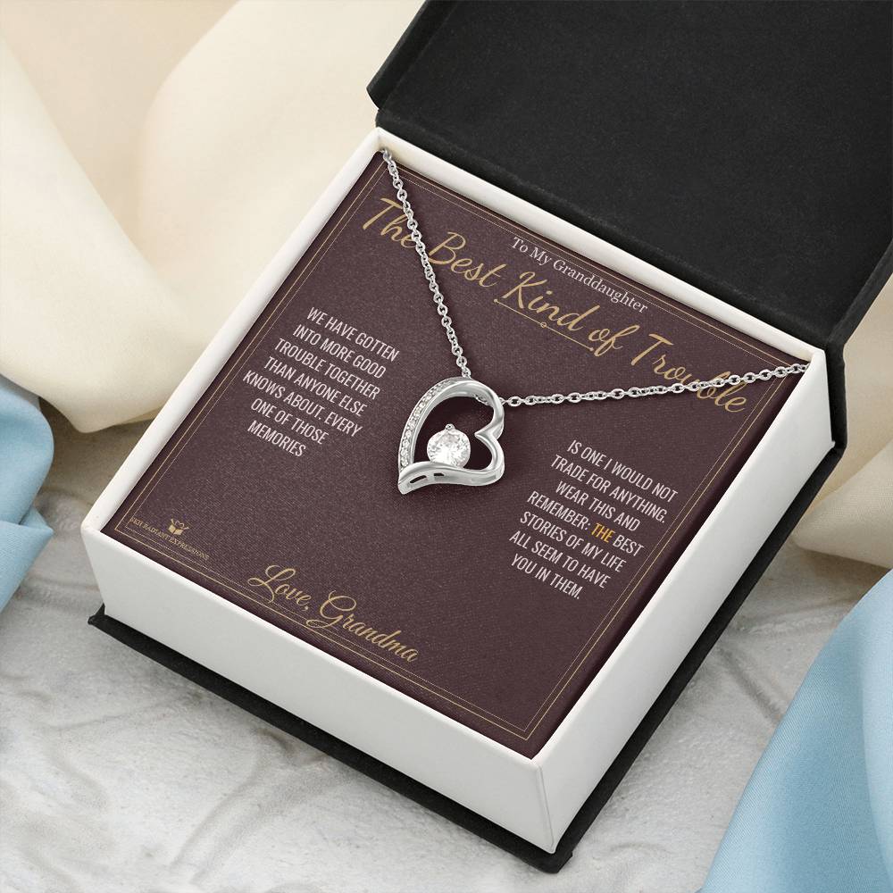 The Best Kind of Trouble - Forever Love Necklace for Granddaughter