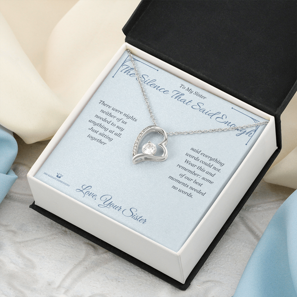 The Silence That Said Enough - Forever Love Necklace for Sister