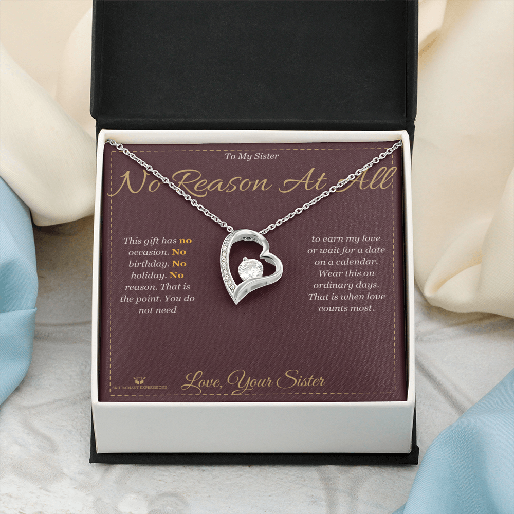 No Reason At All - Forever Love Necklace for Sister