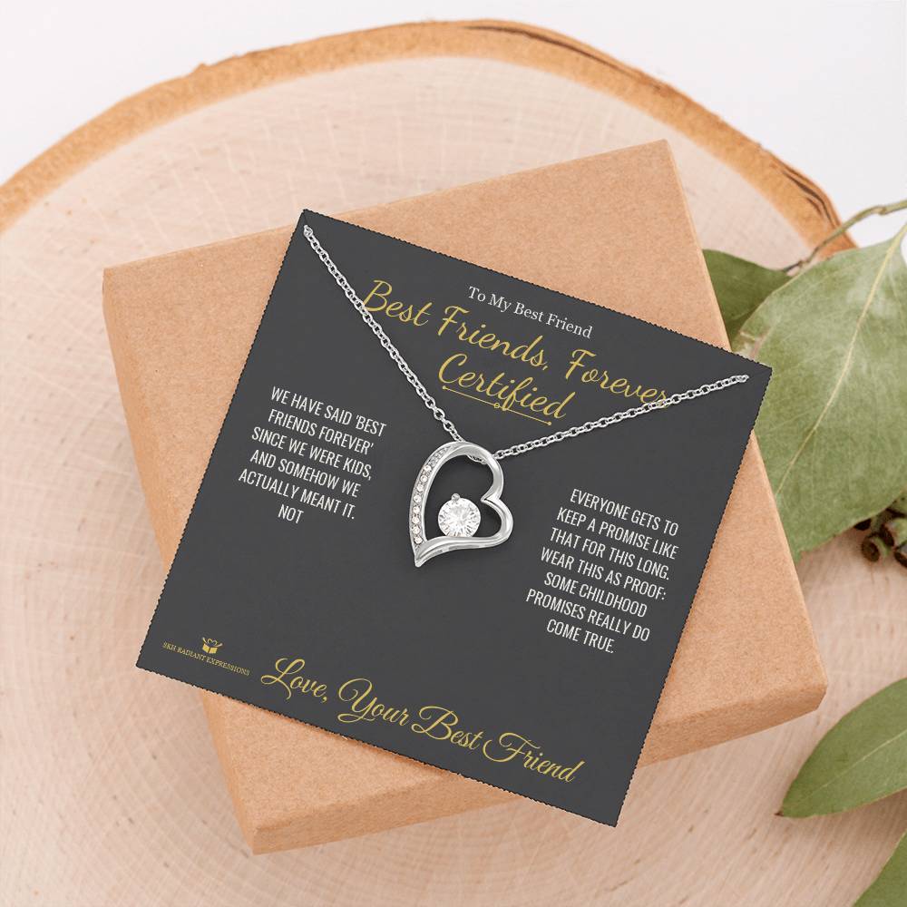 Best Friends, Forever Certified - Forever Love Necklace for Best Friend