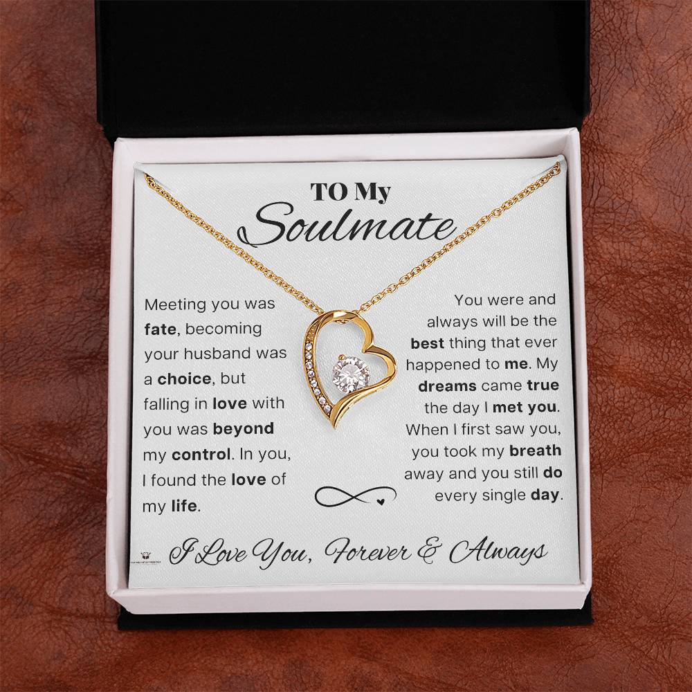 To My Soulmate - My Dreams Came True - Forever Love Necklace