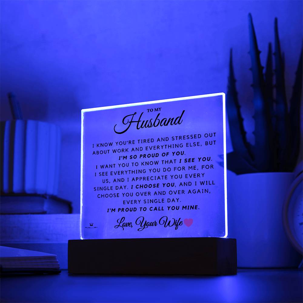To My Husband - Proud to Call You Mine - Acrylic Lamp❤️