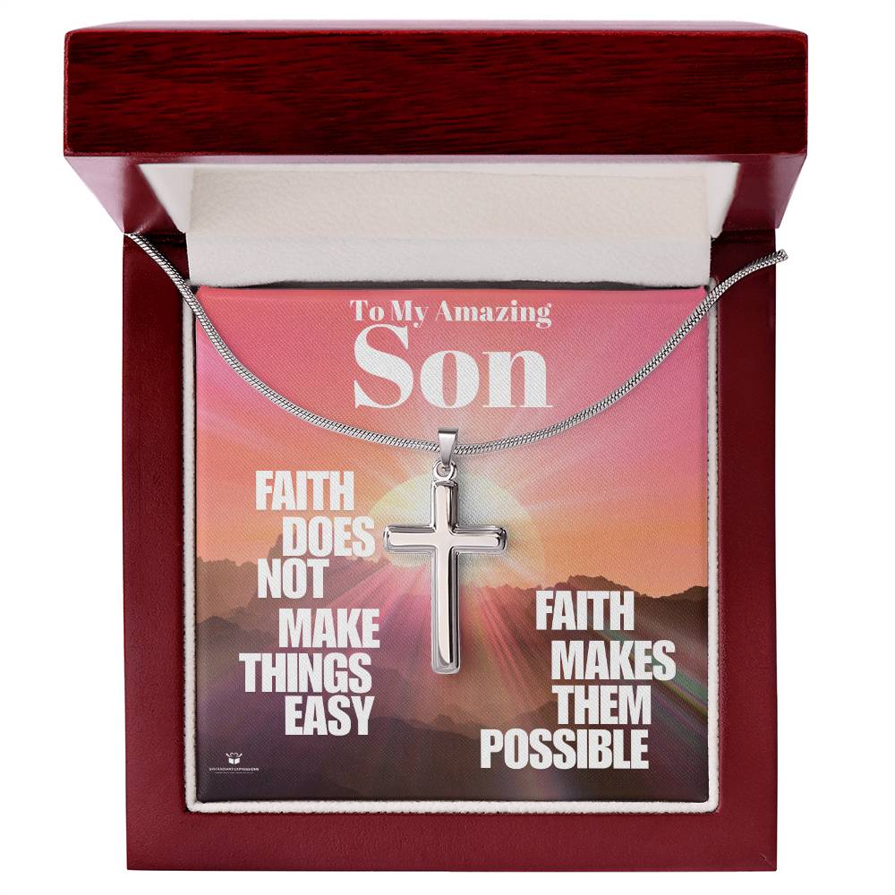 To My Amazing Son - Faith Makes All Things Possible - Stainless Steel Cross Necklace