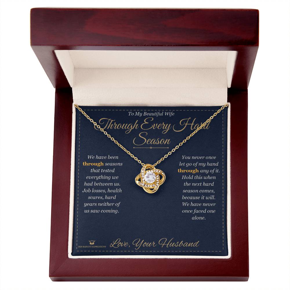 Through Every Hard Season - Love Knot Necklace for Wife