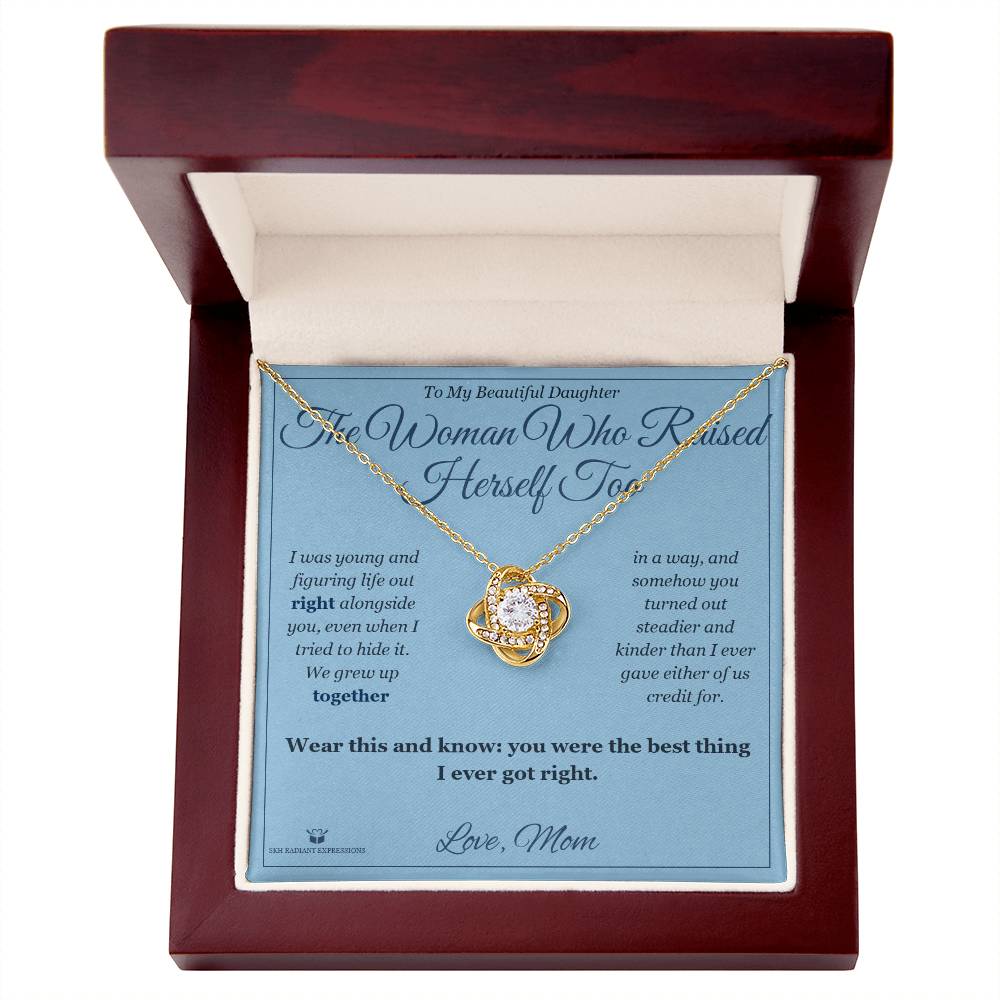 The Woman Who Raised Herself Too - Love Knot Necklace for Daughter