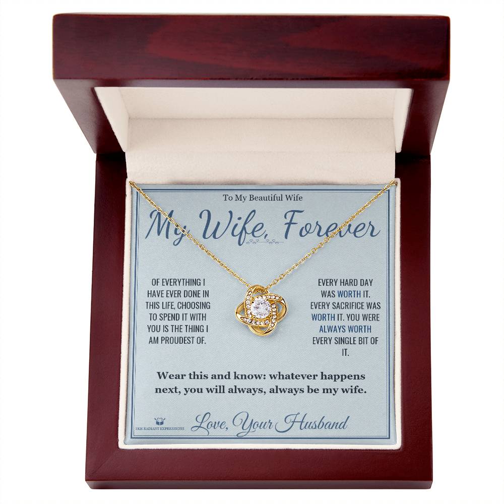 My Wife, Forever - Love Knot Necklace for Wife