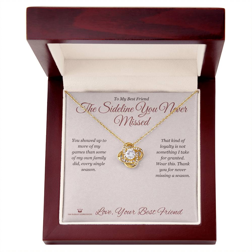 The Sideline You Never Missed - Love Knot Necklace for Best Friend