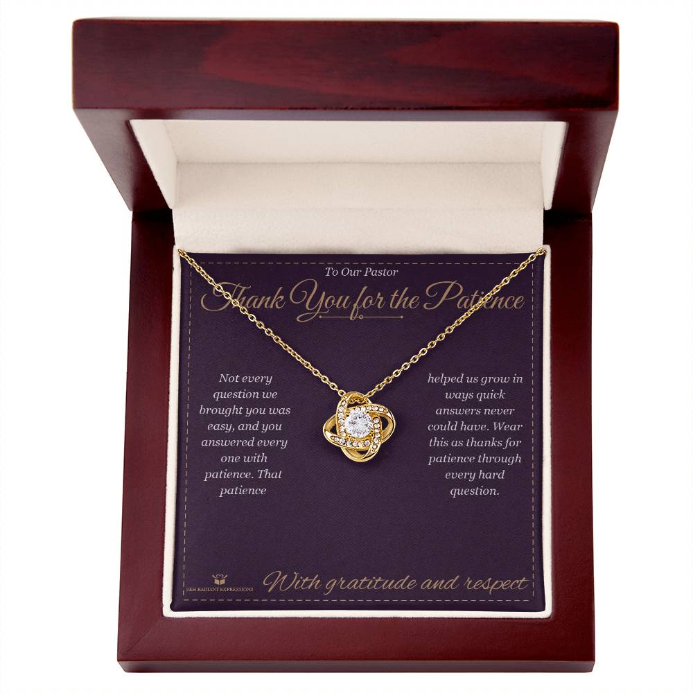 Thank You for the Patience - Love Knot Necklace for Pastor