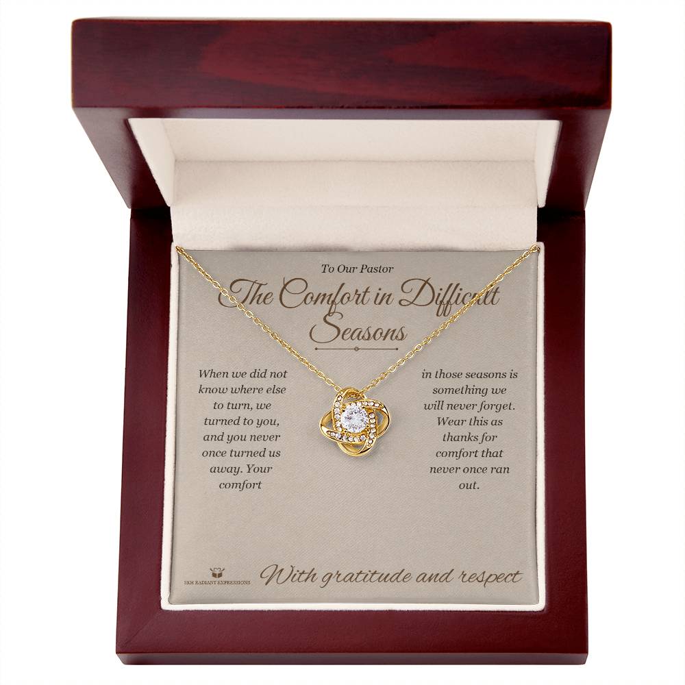The Comfort in Difficult Seasons - Love Knot Necklace for Pastor