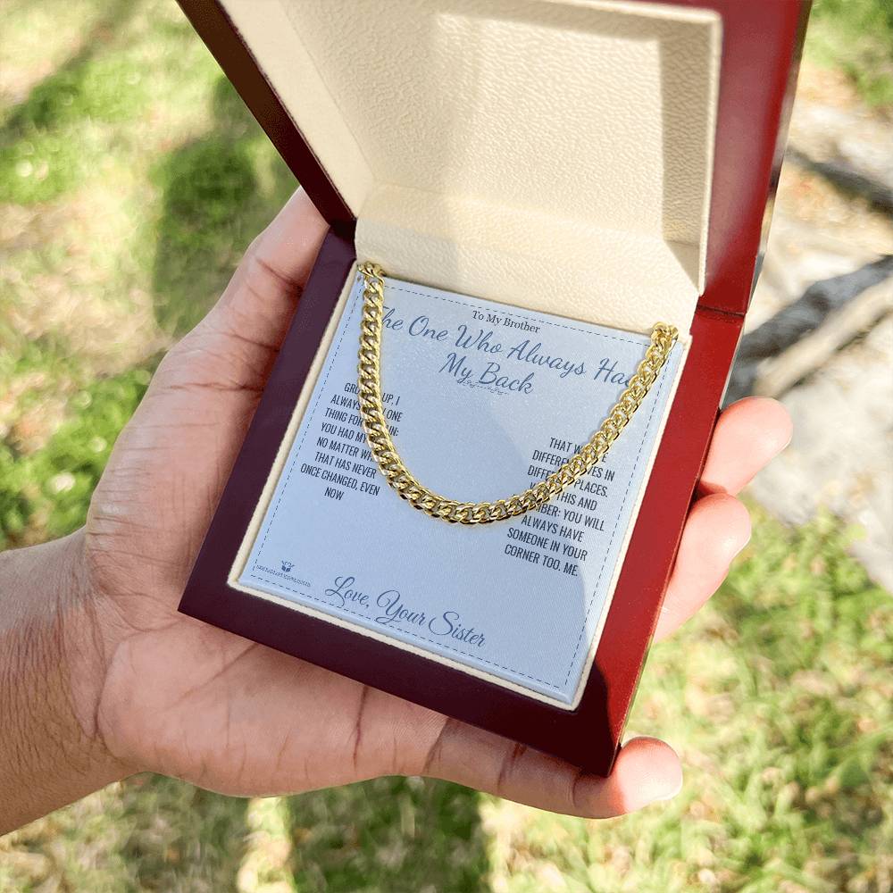 The One Who Always Has My Back - Cuban Link Chain for Brother