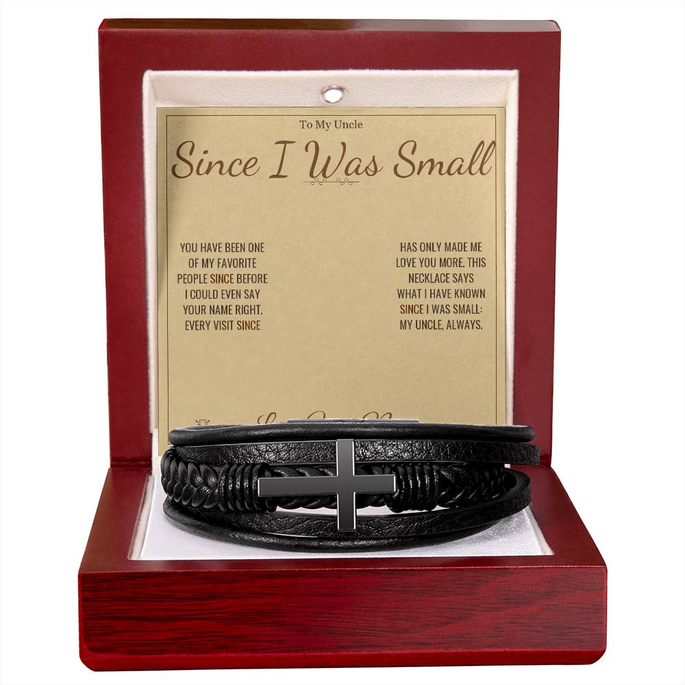 Since I Was Small - Men's Cross Bracelet for Uncle