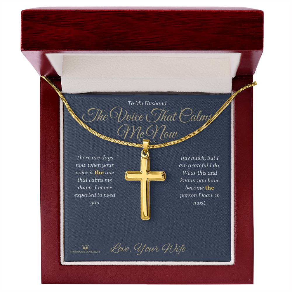 The Voice That Calms Me Now - Artisan Cross Necklace for Husband