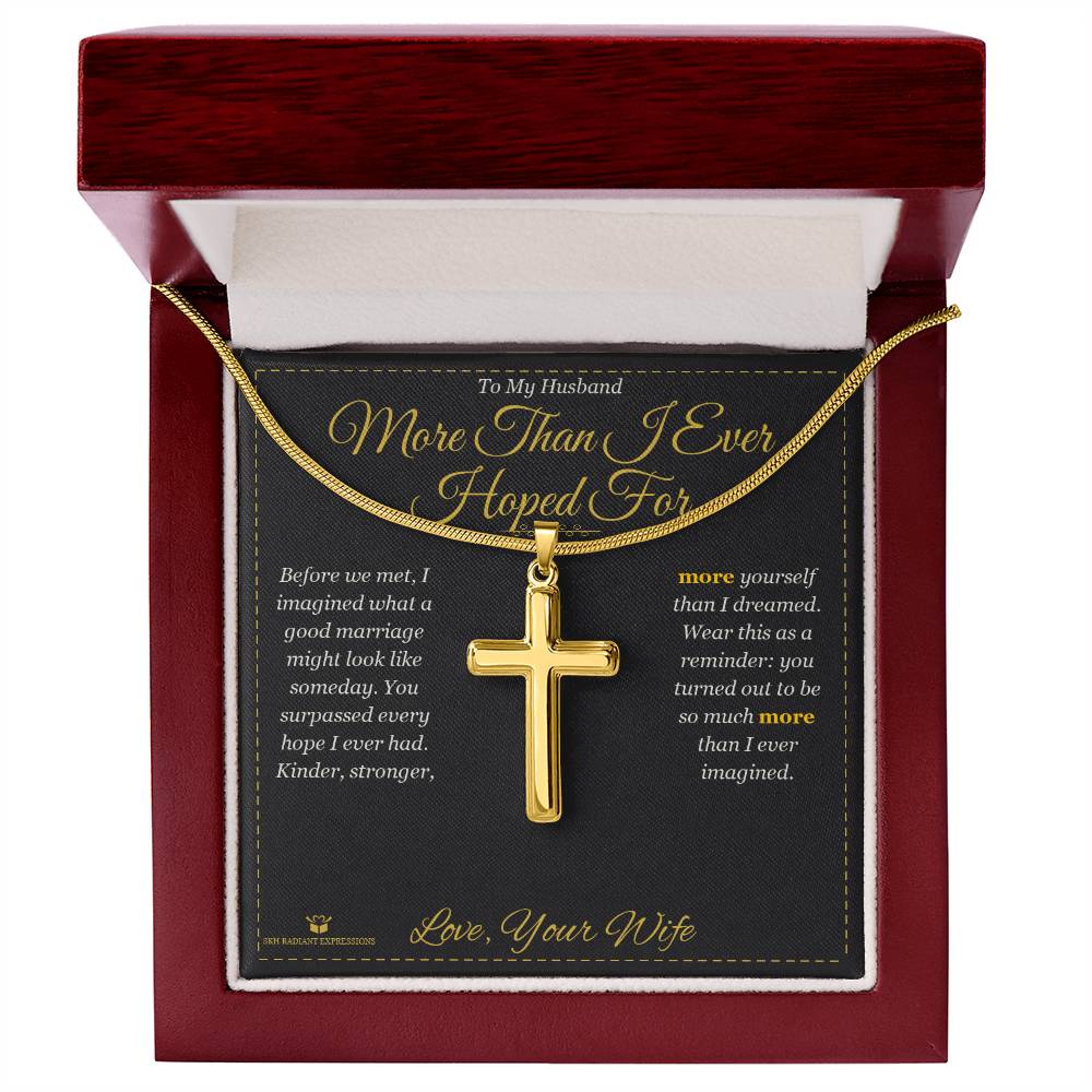 More Than I Ever Hoped For - Artisan Cross Necklace for Husband